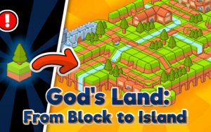 God's Land: From Block to Island - Universe Builder Simulator